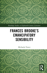 Frances Brooke's Emancipatory Sensibility by Michaela Vance, 9781041058229