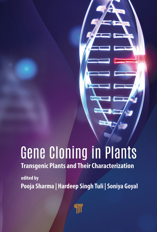 Gene Cloning in Plants by Hardeep Singh Tuli, Pooja Sharma, Soniya Goyal, 9789815352375