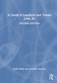 A Guide to Landlord and Tenant Law, 2e by Emily Walsh, Annabelle Harrison, 9781041019640