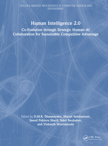 Human Intelligence 2.0 (Co-Evolution through Strategic Human-AI Collaboration for Sustainable Competitive Advantage) by D.M.R. Dissanayake, Murali Sambasivan, Saeed Pahleva Sharif, Sabri Boubaker, Vishanth Weerakkody, 9781041353140