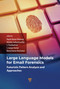 Large Language Models in Email Forensics (Futuristic Pattern Analysis and Approaches) by Rajesh Kumar Dhanaraj, Malathy Sathyamoorthy, S. Poonkuntran, S. Aanhan Kumar, Monoj Kumar Muchahari, 9789815352269