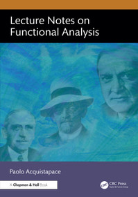 Lecture Notes on Functional Analysis by Paolo Acquistapace, 9781041292753