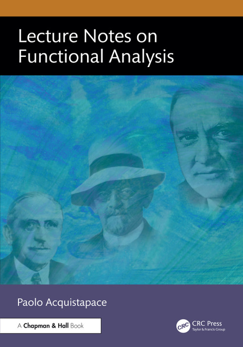 Lecture Notes on Functional Analysis by Paolo Acquistapace, 9781041292753
