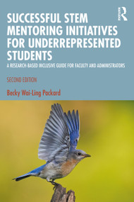 Successful STEM Mentoring Initiatives (A Research-Based Guide for Faculty and Administrators) by Becky Wai-Ling Packard, 9781041002376