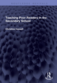 Teaching Poor Readers in the Secondary School by Christine Cassell, 9781041384410