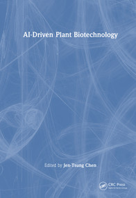 AI-Driven Plant Biotechnology by Jen-Tsung Chen, 9781041113546