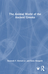The Animal World of the Ancient Greeks by Kenneth F. Kitchell Jr., Katia Margariti, 9781032357591