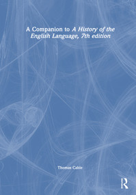 A Companion to A History of the English Language, 7th edition by Thomas Cable, 9781041052142