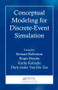 Conceptual Modeling for Discrete-Event Simulation by Stewart Robinson, Roger Brooks, Kathy Kotiadis, Durk-Jouke Van Der Zee, 9781439810378