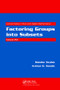 Factoring Groups into Subsets by Sandor Szabo, 9781138401716