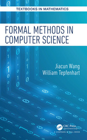 Formal Methods in Computer Science by Jiacun Wang, William Tepfenhart, 9780367225704