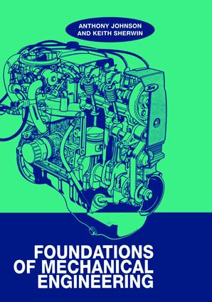 Foundations of Mechanical Engineering by A. D. Johnson, 9781138442825