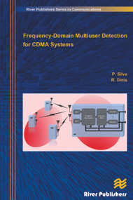 Frequency-Domain Multiuser Detection for CDMA Systems by Paulo Silva, Rui Dinis, 9788792329707