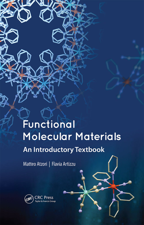 Functional Molecular Materials (An Introductory Textbook) by Matteo Atzori, Flavia Artizzu, 9789814774765