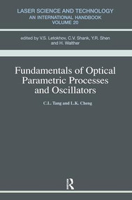 Fundamentals of Optical Parametric Processes and Oscillations by Alice M. Tang, 9783718658183