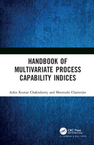 Handbook of Multivariate Process Capability Indices by Ashis Kumar Chakraborty, Moutushi Chatterjee, 9780367029975