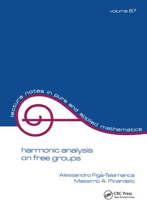 Harmonic Analysis on Free Groups by Figa-Talamanca, 9781138401815