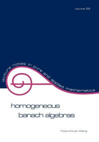 Homogeneous Banach Algebras by Wang, 9780824765880