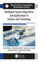 Intelligent System Algorithms and Applications in Science and Technology by Sunil Pathak, Pramod Kumar Bhatt, Sanjay Kumar Singh, Ashutosh Tripathi, Pankaj Kumar Pandey, 9781774630211