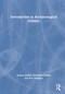 Introduction to Archaeological Science by Andrea Dolfini, Lisa-Marie Shillito, Eric Tourigny, 9781032218878