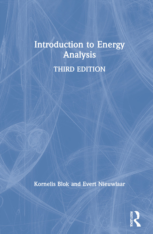 Introduction to Energy Analysis by Kornelis Blok, Evert Nieuwlaar, 9780367434809