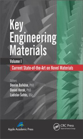 Key Engineering Materials, Volume 1 (Current State-of-the-Art on Novel Materials) by Devrim Balköse, Daniel Horak, Ladislav Šoltés, 9781926895734