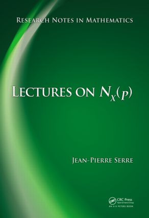 Lectures on N_X(p) by Jean-Pierre Serre, 9781466501928
