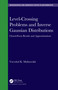 Level-Crossing Problems and Inverse Gaussian Distributions (Closed-Form Results and Approximations) by Vsevolod K. Malinovskii, 9780367740290