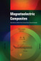 Magnetoelectric Composites by Mirza I. Bichurin, 9789814800044