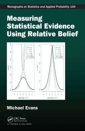 Measuring Statistical Evidence Using Relative Belief by Michael Evans, 9781482242799