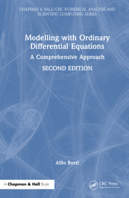 Modelling with Ordinary Differential Equations (A Comprehensive Approach) by Alfio Borzì, 9781032894249