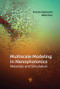 Multiscale Modeling in Nanophotonics (Materials and Simulations) by Alexander Bagaturyants, Mikhail Vener, 9789814774406