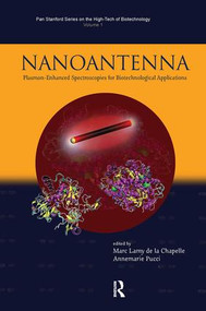 Nanoantenna (Plasmon-Enhanced Spectroscopies for Biotechnological Applications) by Marc Lamy de la Chapelle, Annemarie Pucci, 9789814303613