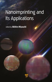 Nanoimprinting and its Applications by Akihiro Miyauchi, 9789814800372