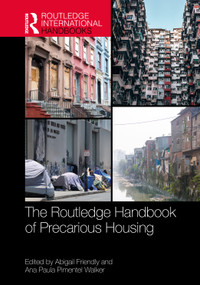 The Routledge Handbook of Precarious Housing by Abigail Friendly, Ana Paula Pimentel Walker, 9781032812878