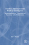 Teaching Literature with Artificial Intelligence (Sustaining Students' Creativity and Autonomy in ELA Classrooms) by Eric D. Abrams, 9781032995182