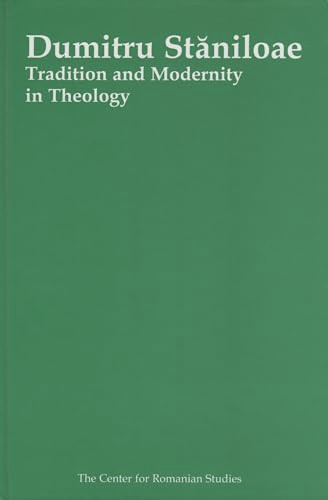 Dumitru Staniloae (Tradition and Modernity in Theology) by Lucian Turcescu, 9789739432290