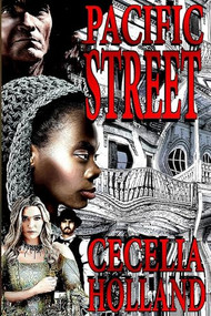 Pacific Street by Cecelia Holland, 9798888601877