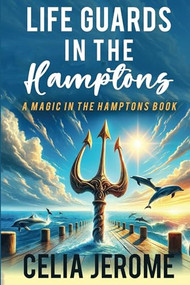 Life Guards in the Hamptons by Celia Jerome, 9798888601938