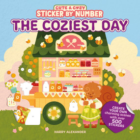 Cute & Cozy Sticker by Number: The Coziest Day by Harry Alexander, 9780486858715