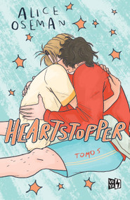 Heartstopper (Tomo 5) (Spanish Edition) by Alice Oseman, 9786313001002