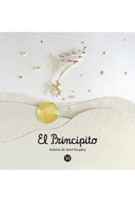 El principito (Edición de lujo) (Spanish Edition) by Antoine de Saint-Exupéry, 9789877478853