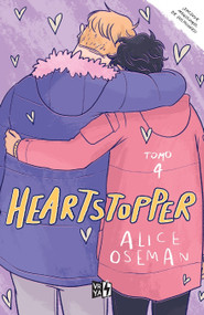 Heartstopper (Tomo 4) (Spanish Edition) by Alice Oseman, 9789877477481