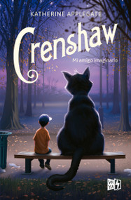 Crenshaw (Mi amigo imaginario) (Spanish Edition) by Katherine Applegate, 9789877470673