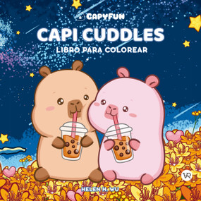 Capi Cuddles (Libro para colorear) (Spanish Edition) by Helen H. Wu, 9786313005178