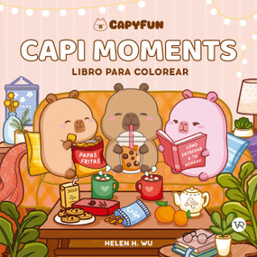 Capi Moments (Libro para colorear) (Spanish Edition) by Helen H. Wu, 9786313004263