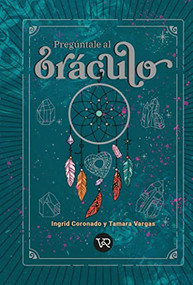 Preguntale al oráculo (Spanish Edition) by Ingrid Coronado, 9786078828395