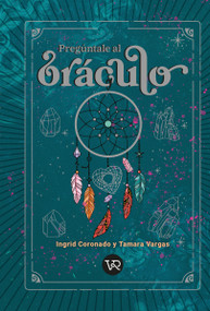 Preguntale al oráculo (Spanish Edition) by Ingrid Coronado, 9786078828395