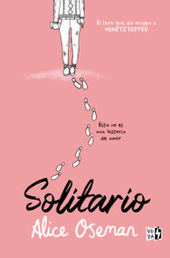 Solitario (Spanish Edition) by Alice Oseman, 9786078828326