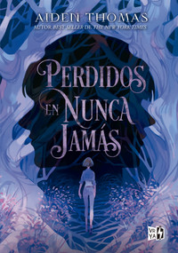 Perdidos en Nunca Jamás (Spanish Edition) by Aiden Thomas, 9789877477955